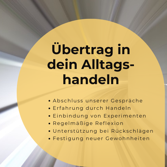 Übertrag in dein Alltagshandeln